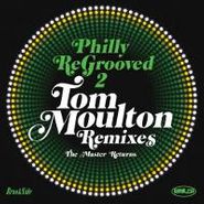 Tom Moulton, Philly ReGrooved 2: Tom Moulton Remixes (CD)