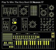 Heaven 17, Play to Win: The Very Best of Heaven 17 [Import] (CD)