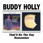 Buddy Holly, That'll Be The Day / Remember (CD)