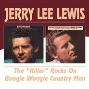 Jerry Lee Lewis, The "Killer" Rocks On / Boogie Woogie Country Man (CD)