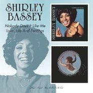 Shirley Bassey, Nobody Does It Like Me / Love, Life And Feelings (CD)