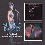 Shirley Bassey, At The Pigalle/Live At Talk Of (CD)