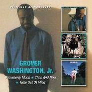 Grover Washington, Jr., Strawberry Moon / Then & Now / Time Out of Mind (CD)