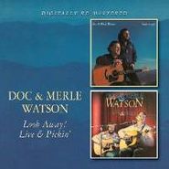 Doc & Merle Watson, Look Away!/live & Pickin' (CD)