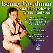 Benny Goodman & His Orchestra, Volume Twenty Of The Complete AFRS Benny Goodman Shows: Shows 46 and 47 (CD)