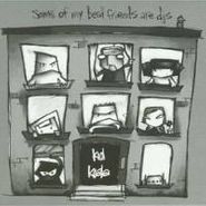 Kid Koala, Some Of My Best Friends Are DJs (LP)