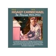 Hoagy Carmichael, In Person 1925-55 (CD)