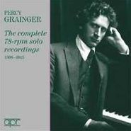Grainger , Complete Solo 78rpm Recordings (CD)