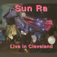 Sun Ra, Live In Cleveland (CD)