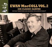 Ewan MacColl, Six Classic Albums Vol. 2 (CD)