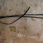 Andrew Heath, Flux (CD)