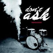The Peacocks, Don't Ask (CD)
