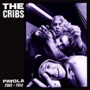 The Cribs, Payola 2002 - 2012 [Deluxe Edition] (CD)