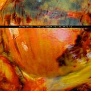 Shapednoise, Until Human Voices Wake Us (LP)