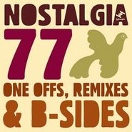 Nostalgia 77, One Offs Remixes & B Sides (CD)