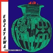 Edzayawa, Projection One (CD)