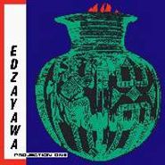 Edzayawa, Projection One (LP)