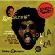 Ilaiyaraaja, Solla Solla (CD)