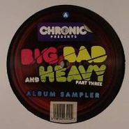 Various Artists, Vol. 3-Big Bad & Heavy (CD)