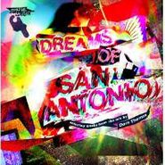 , Dreams Of San Antonio (LP)