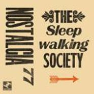 Nostalgia 77, Sleepwalking Society (LP)
