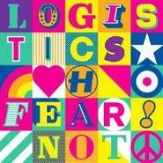 Logistics, Fear Not (CD)