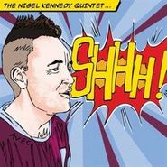 Nigel Kennedy, Shhh! (CD)