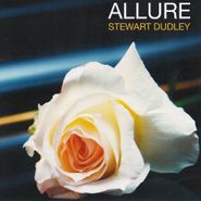 Stewart Dudley, Allure (CD)