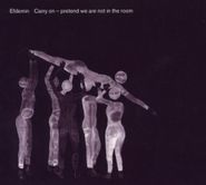Efdemin, Carry On-Pretend We're Not In (CD)