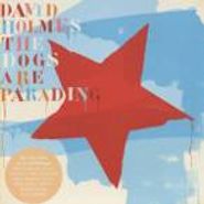 David Holmes, Dogs Are Parading-Very Best (CD)