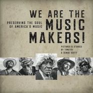 Various Artists, We Are The Music Makers! (CD)