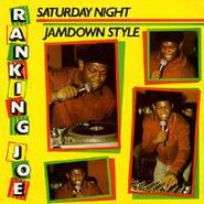 Ranking Joe, Saturday Night Jamdown Style
