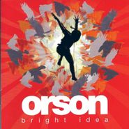 Orson, Bright Idea (CD)