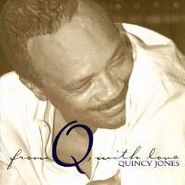 Quincy Jones, From Q With Love (CD)