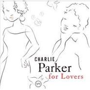 Charlie Parker, Charlie Parker for Lovers (CD)