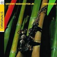 Grover Washington, Jr., Reed Seed (CD)