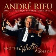 André Rieu, And The Waltz Goes On [Bonus Dvd] (CD)