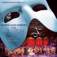 Andrew Lloyd Webber, The Phantom of the Opera at the Royal Albert Hall [Cast Recording] (CD)