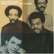 The Miracles, Renaissance / Do It Baby (CD)