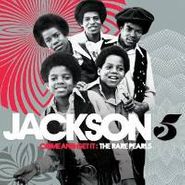 The Jackson 5, Come & Get It: The Rare Pearls [CD + 7" Vinyl Box Set] (CD)