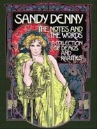 Sandy Denny, The Notes And The Words: A Collection Of Demos And Rarities [Box Set] (CD)