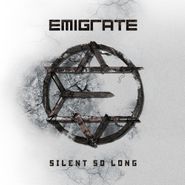 Emigrate, Silent So Long (CD)
