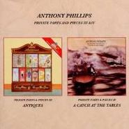 Anthony Phillips, Vol. 3 & 4-Private Parts & Pie (CD)