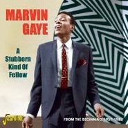 Marvin Gaye, A Stubborn Kind Of Fellow: From The Beginning 1957-1962 (CD)