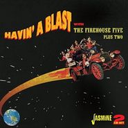 Firehouse Five Plus Two, Havin' A Blast With The Firehouse Five Plus Two (CD)