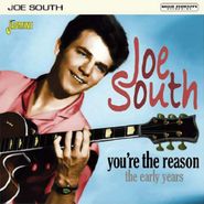 Joe South, You're The Reason: Early Years (CD)