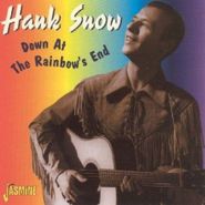 Hank Snow, Down At The Rainbow's End