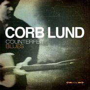 Corb Lund, Counterfeit Blues (CD)