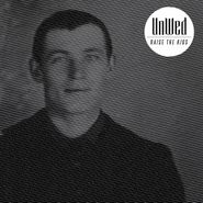 UnWed, Raise The Kids (LP)