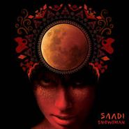Saadi, Snowyman (7")